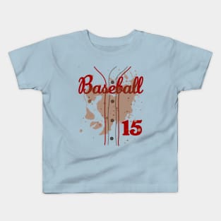 Baseball Jersey Number 15 Kids Baseball Uniform Dirty Funny #15 Kids T-Shirt